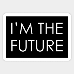 I am the future Sticker